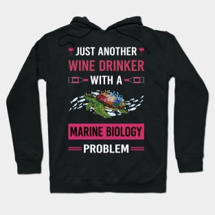 Wine Drinker Marine Biology Biologist Hoodie